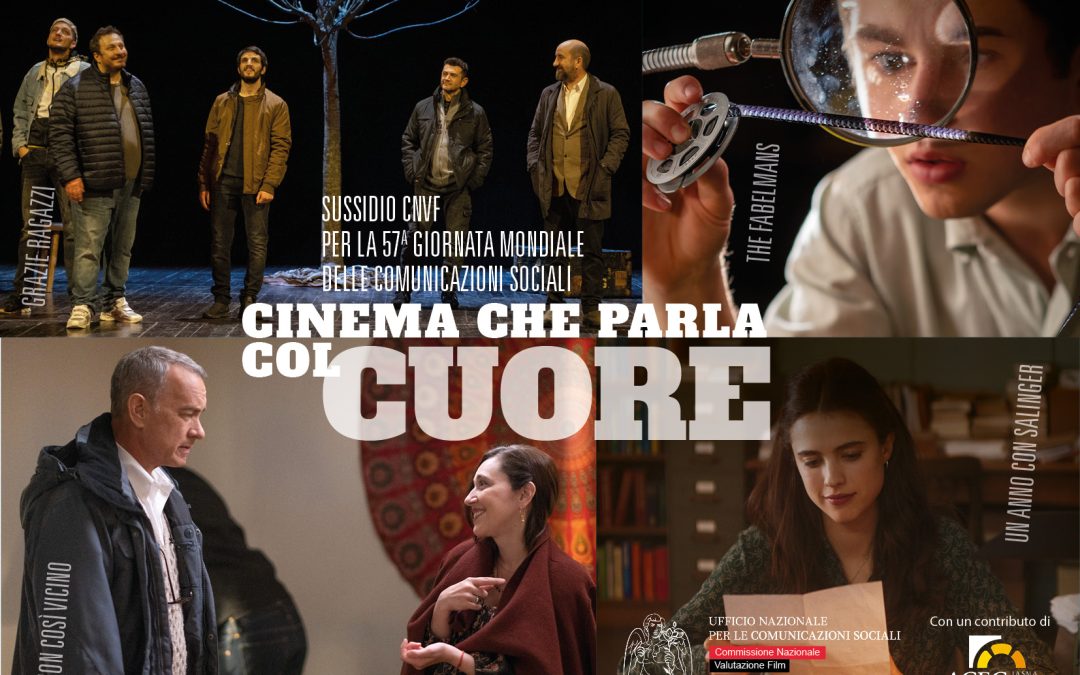 CINEMA CHE PARLA COL CUORE Un sussidio per la 57ma Giornata mondiale delle comunicazioni sociali